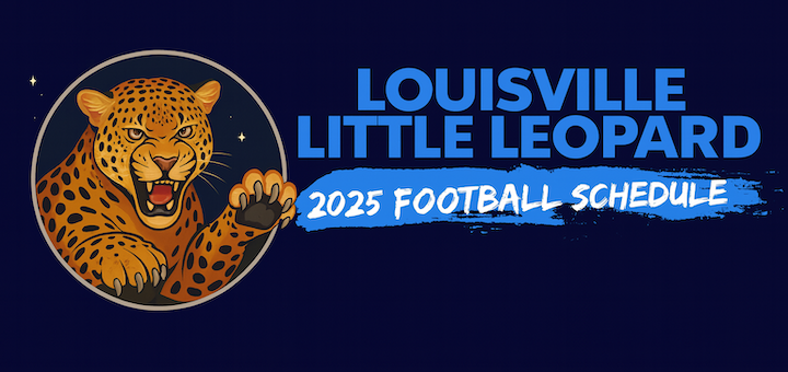 Louisville Little Leopards 2025 Football Schedule